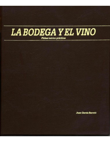 LA BODEGA Y EL VINO (LIBRO)